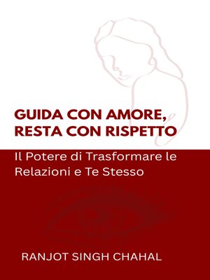 cover image of Guida con Amore, Resta con Rispetto